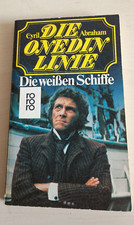Die Onedin- Linie V. Die weißen Schiffe. Roman. [Bd. 5]. Die weissen Schiffe Abr