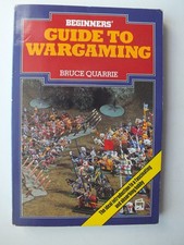 Beginners' Guide to Wargaming by Bruce Quarrie