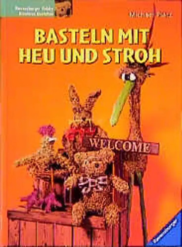 Basteln mit heu und stroh - basteln,