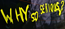 Neon Aufkleber Why so Serious Schriftzug Auto Wand Sticker Joker Neon Gelb