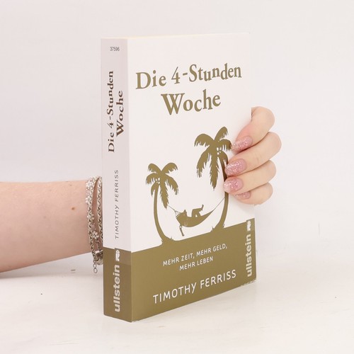 Die stunden woche - die, 4-stunden-woche 