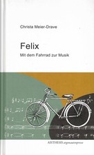 Meier-Drave, Felix, Mit dem Fahrrad zur Musik, Kindheit Musikschüler bei Detmold