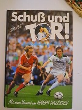 Schuss und Tor Fußballjahrbuch 1986 / 1987 Mit einem Vorwort von Harry Valerien