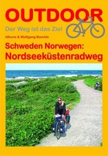 Schweden Norwegen: Nordseeküstenradweg (Der Weg ist das Ziel) Idhuna Barelds