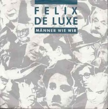 Felix De Luxe Männer Wie Wir Vinyl Single 7inch NEAR MINT WEA
