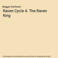 Raven Cycle 4. The Raven King, Maggie Stiefvater