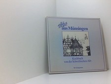 Ebbes aus Münsingen. Kochbuch von der Schwäbischen Alb Kochbuch von d. Schwäb. A