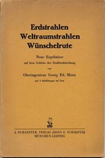1933 Meier: Erdstrahlen, Weltraumstrahlen, Wünschelrute. (53091AB)