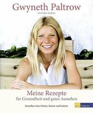 Meine Rezepte für Gesundheit und gutes Aussehen: Geniessen ohne Buch AT Verlag