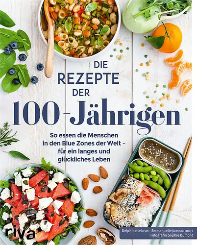 Die rezepte der 100 jährigen - die,
