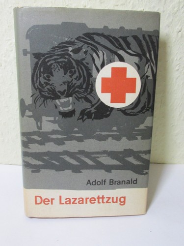 Der lazarettzug roman von - lazarettzug,