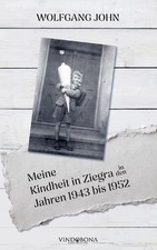 Meine Kindheit in Ziegra in
