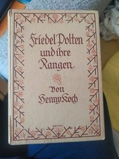 Friedel Polten und ihre Rangen -Henny Koch -Altes Jungmädchen-Buch (Porto sparen