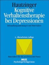 Kognitive Verhaltenstherapie bei Depressionen. Behandlungsanleitungen und Materi