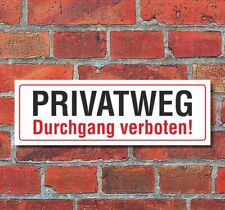 Schild Privatweg Durchgang verboten Hinweisschild 300 x 100 mm Alu-Verbund