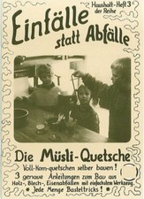 Die Müsli- Quetsche