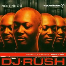 DJ Rush Mixes V.a. - Ekspozicija 01: Meet Me
