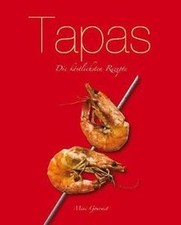 Tapas: Die köstlichsten Rezepte von Parragon | Buch | Zustand gut