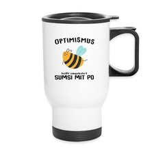 Optimismus Sumsi Mit Po Spruch Biene Thermobecher mit Tragegriff, One size, Weiß