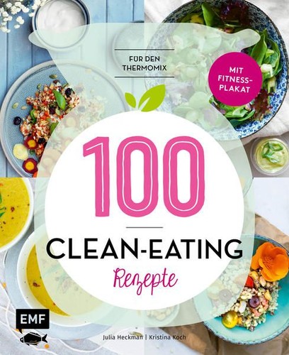 100 clean eating - 100, clean-eating-rezepte