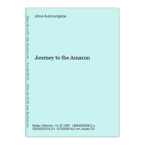 Journey the amazon - the,