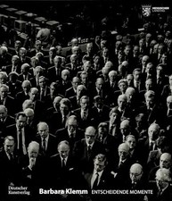 Barbara Klemm: Entscheidende