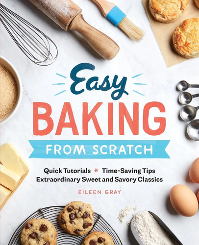Easy baking from scratch - baking,