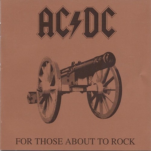 For those about to - ac/dc:,