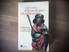 Norbert Ohler, Pilgerstab und Jakobsmuschel, Patmos Verl.2000