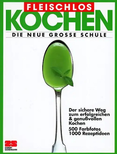 Fleischlos kochen die neue - fleischlos, kochen.