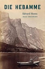 Die Hebamme von Hoem, Edvard |