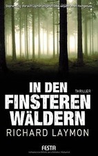 In den finsteren Wäldern von Richard Laymon | Buch | Zustand sehr gut