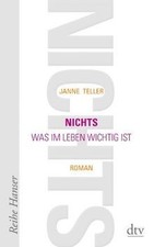 Nichts: Was im Leben wichtig ist Roman von Teller, Janne | Buch | Zustand gut