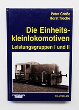 Die Einheitskleinlokomotiven - Lg I und II, Große Troche, EK-Verlag 2002