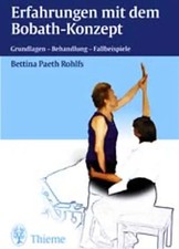 Erfahrungen mit dem Bobath-Konzept ZUSTAND SEHR GUT