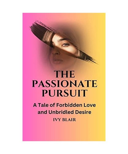 The passionate pursuit - passionate, a
