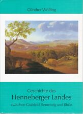 Geschichte des Henneberger Landes zwischen Grabfeld, Rennsteig und Rhön, 1992