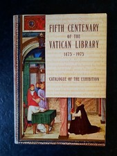 Fifth Centenary of the Vatican Library 1475-1975. Catalogue of the Exhibition.