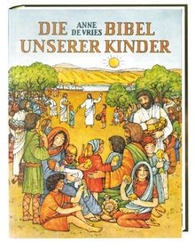 Die bibel unserer kinder - die,