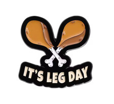 It's Leg Day Pin Anstecker