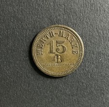 Werth-Marke " 15 B " Wertmarke Token 20,5 mm