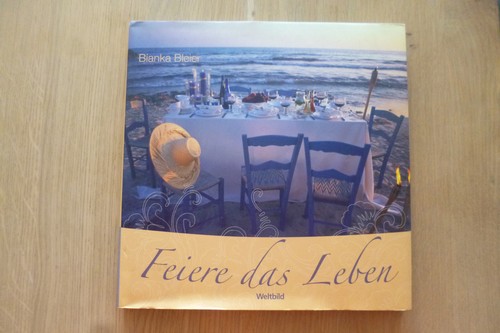 Feiere das leben - feiere,
