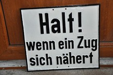 Altes Blechschild Reichsbahn/Eisenbahn,Halt! Wenn Zug Sich Nähert,Bahnübergang