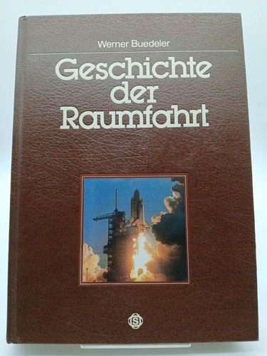 Geschichte der raumfahrt - geschichte,