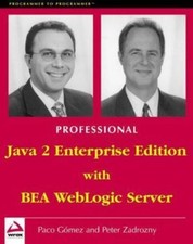 Professional Java 2 Enterprise Edition: With BEA Web Logic Server, Gomez, Paco,Z