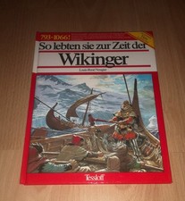 Louis-René Nougier, So lebten sie zur Zeit der Wikinger - 793-1066 - Tessloff Ve
