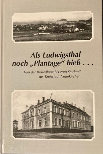 Als ludwigsthal noch plantage - ludwigsthal,