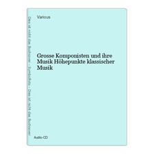 Grosse Komponisten und ihre