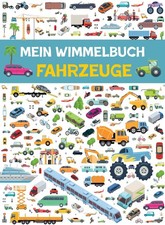 Mein Wimmelbuch Fahrzeuge: Mit