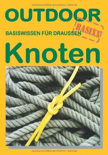 Knoten basiswissen für - knoten.,